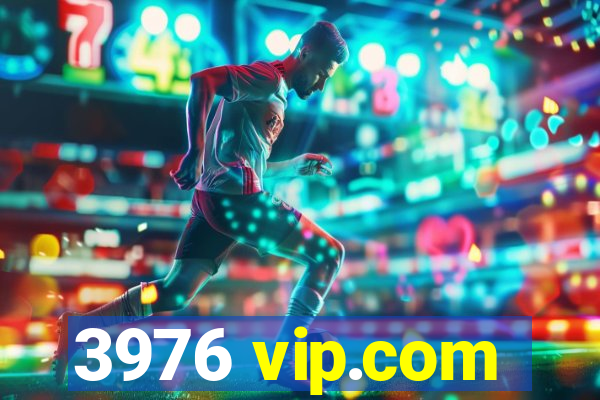 3976 vip.com